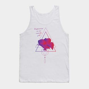 Happiness is an inside job! Tank Top